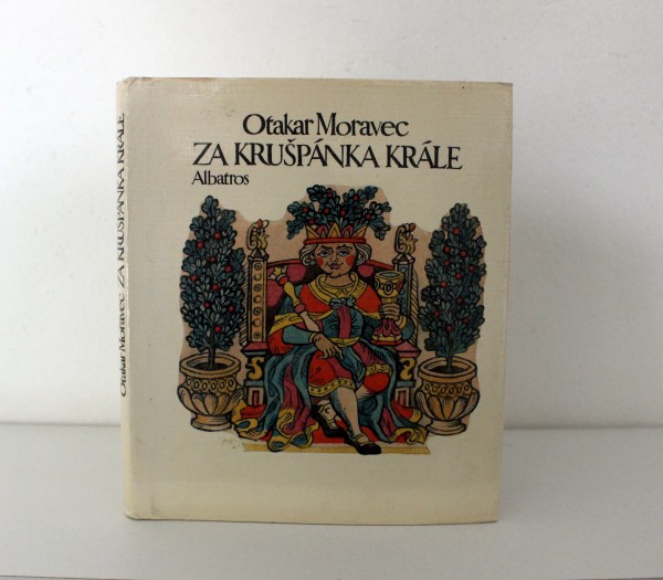 Za Krušpánka krále - Otakar Moravec (1)