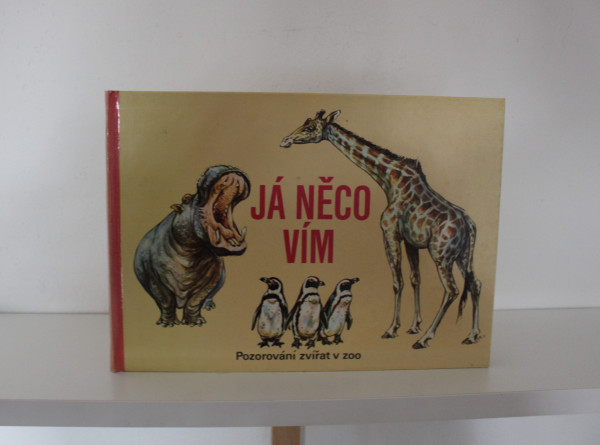Já něco vím: Pozorování zvířat v zoo - Jiří Felix (1)
