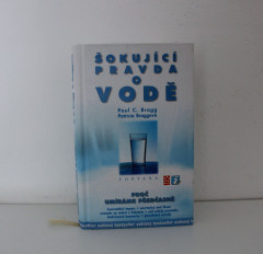 Šokující pravda o vodě - Paul Bragg