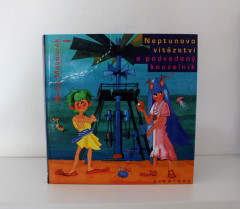 Neptunovo vítězství a podvedený kouzelník - Miloš Macourek