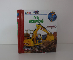 Už vím proč? Na stavbě (1)