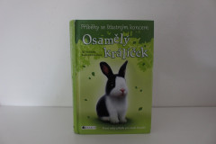 Osamělý králíček - Jill Hucklesby / Příběhy se šťastným koncem