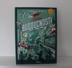 Atlas budoucnosti - Objevte svět zítřka  - Enrico Passoni