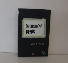 Destrukční deník - Keri Smithová