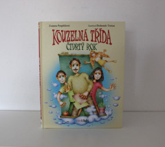 Kouzelná třída – Čtvrtý rok - Zuzana Pospíšilová